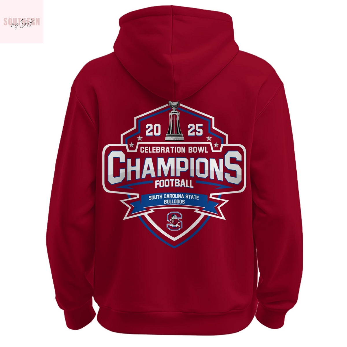 South Carolina State Bulldogs Celebration Bowl Champions Hoodie