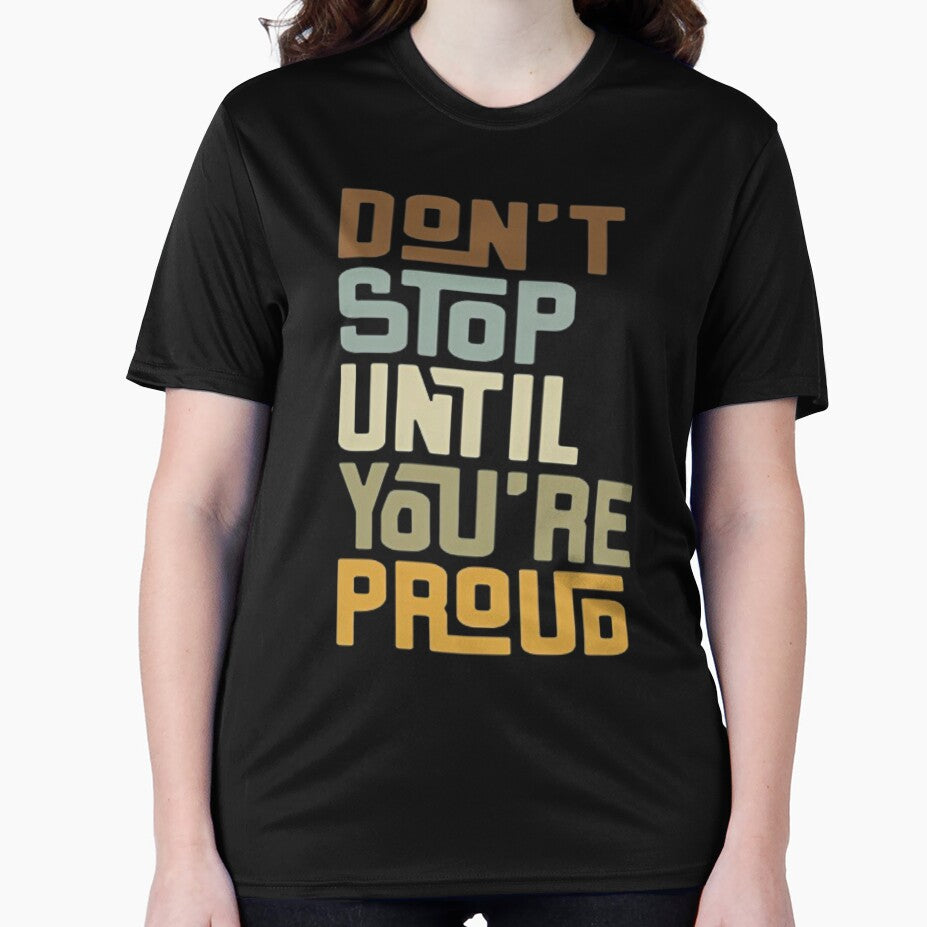 Don't stop until you're proud by Steve Creation