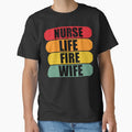 Nurse Life Fire Wife by DesignDenDo ⭐⭐⭐⭐⭐