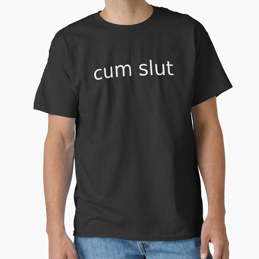 trash tshirt "cum slut" by trashytshirt