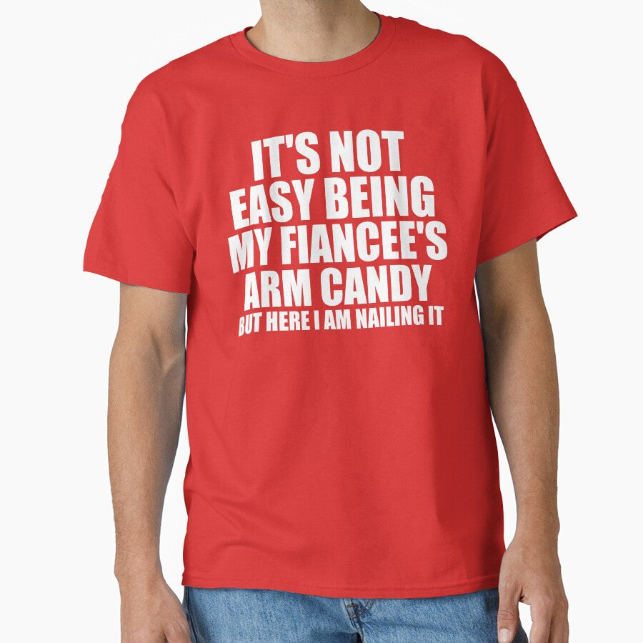 It's Not Easy Being My Fiancee's Arm Candy by DesignDenDo ⭐⭐⭐⭐⭐