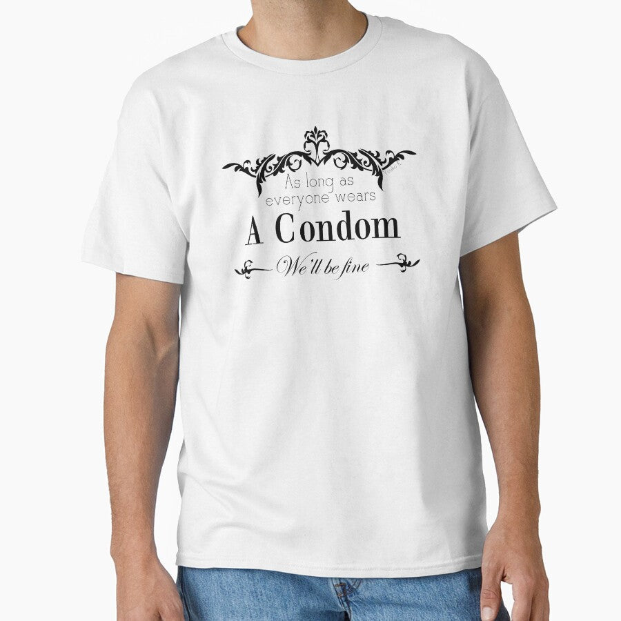 As long as everyone wears a Condom We'll be fine (Black) by LykanYouko