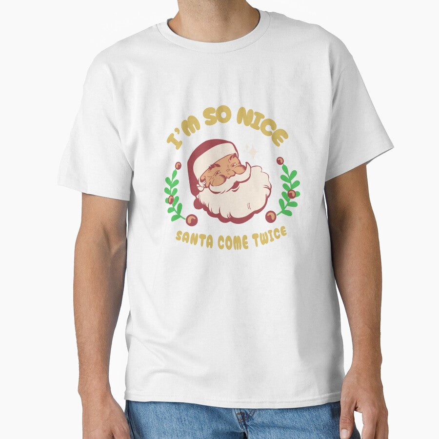 I am so nice , Santa come Twice by Gravy-tee07