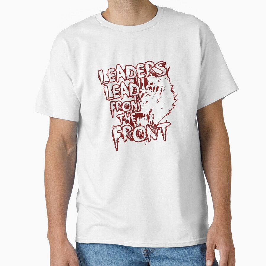 Leaders Lead From The Front Tee by PpSquaredPro