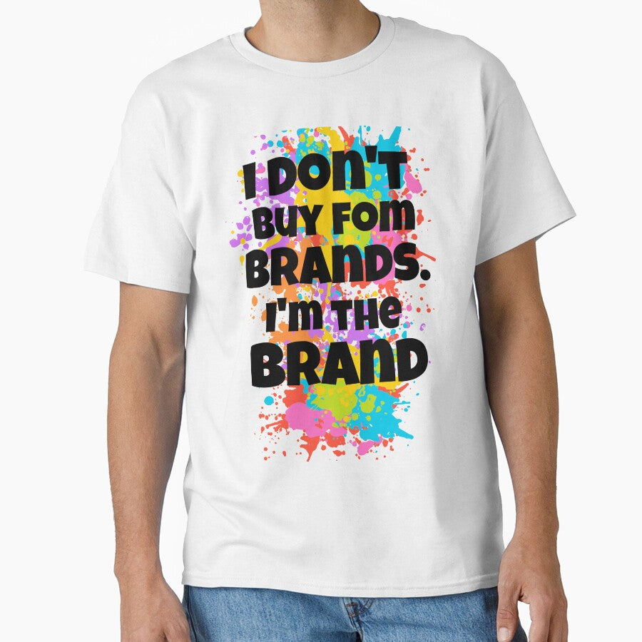 I’m the Brand" Bold Statement Typography – Color Splash Streetwear Art by Karim-Karem