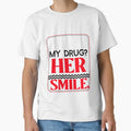 My Drug? Her Smile. by BestCoolStuff