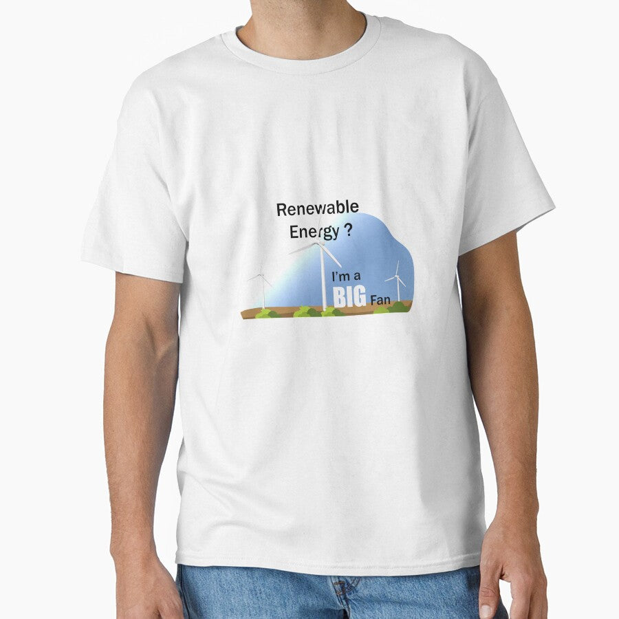 Renewable Energy I'm a Big Fan science themed design by SCI-Boutique