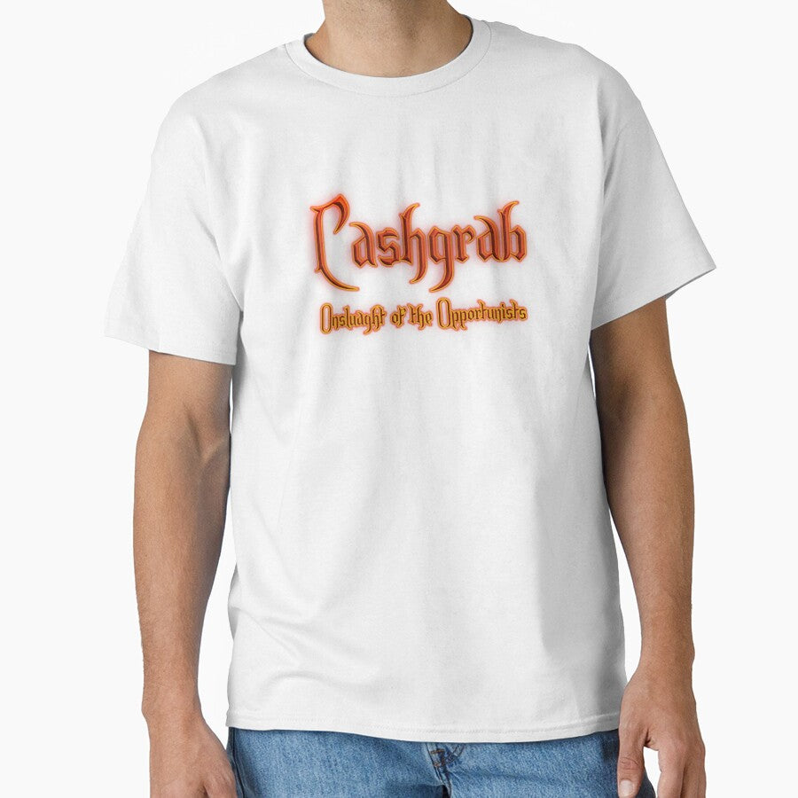 Cashgrab Onslaught of the Opportunists (Fiery Glowing Text) by Swabcraft