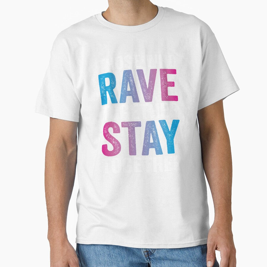 Rave Together Stay Together EDM Rave Festival Matching Outfit by mBshirts
