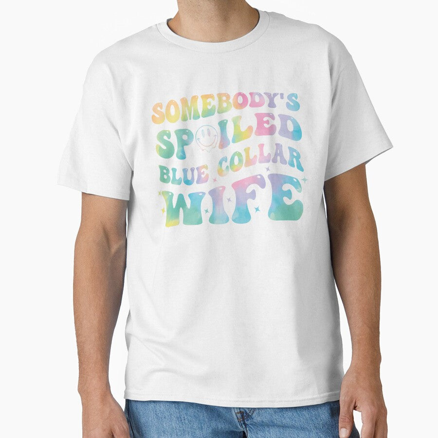 funny Somebody's Spoiled Blue Collar Wife wavy tie dye groovy womens by joy4shirt