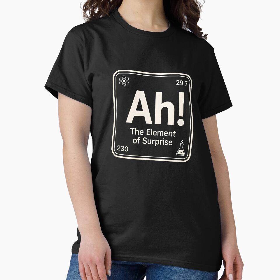 Science Humor Chemistry Joke Ah The Element Of Surprise Nerd Humor Periodic Table by designstoriesMK