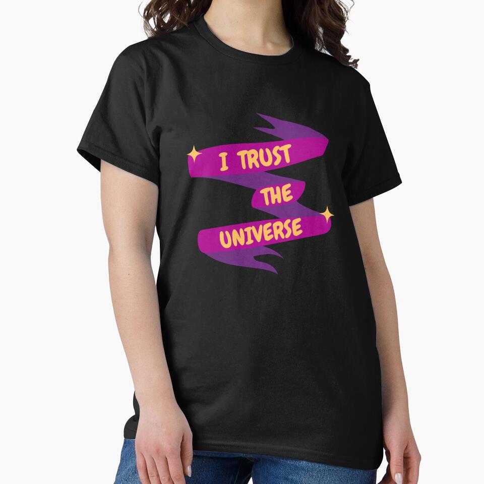 I Trust The Universe by OlgaBDesign