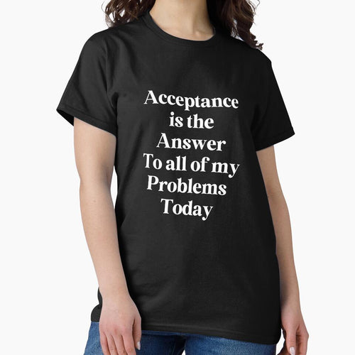 Acceptance is the Answer - 12 Step Recovery by Travelslightly