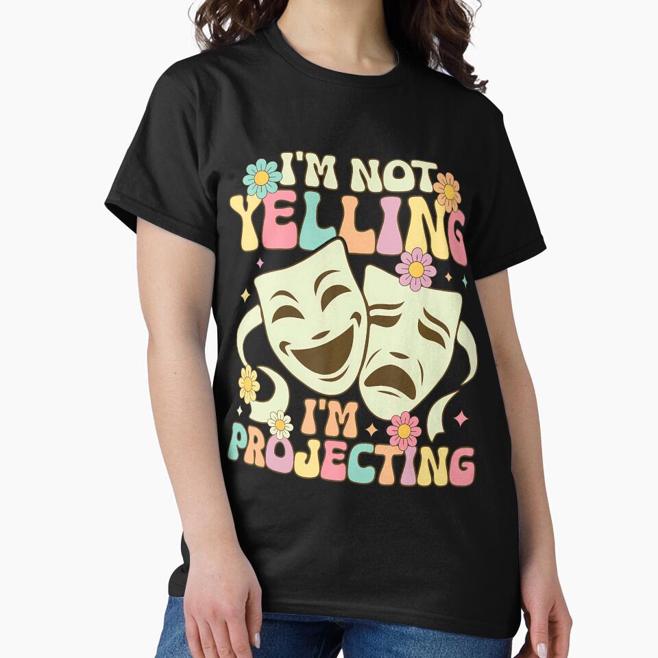 I Am Not Yelling I Am Projecting by jayeshainch