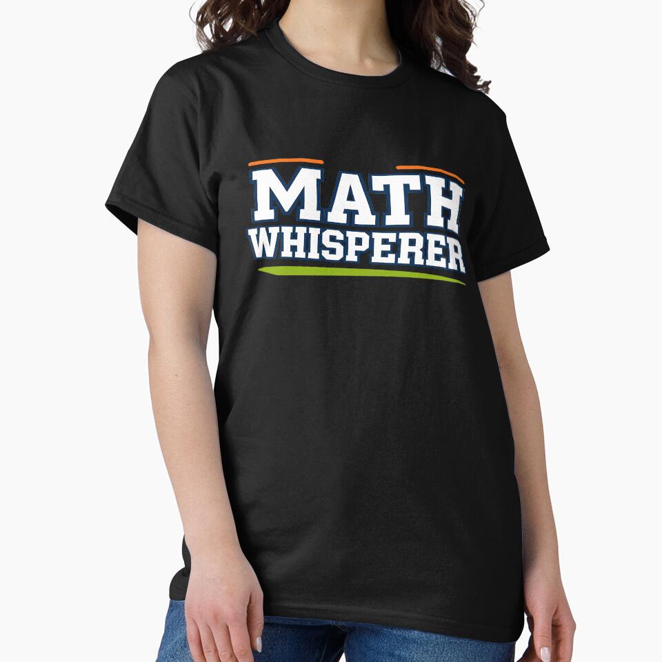 Math Whisperer Funny Mathematics Teacher Gift by Endless7Art