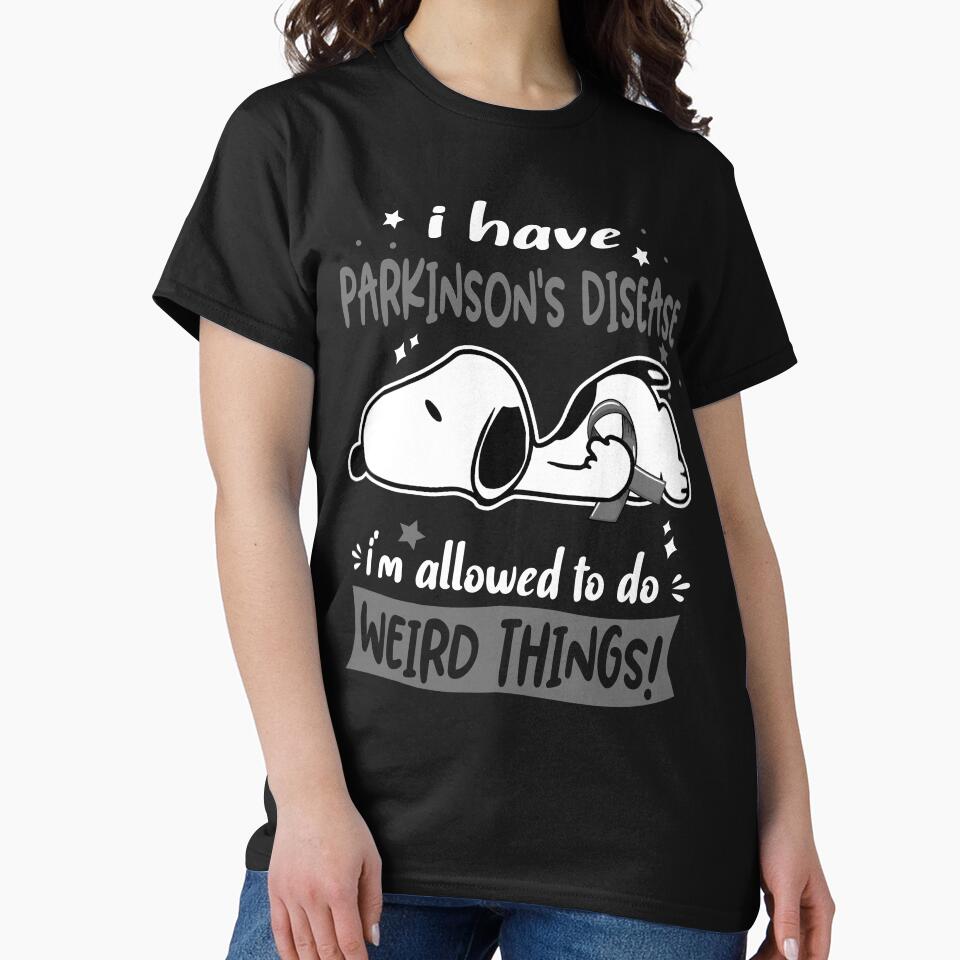 I Have Parkinson's Disease I Am Allowed To Do WEIRD THINGS! by Wlsnpeggy