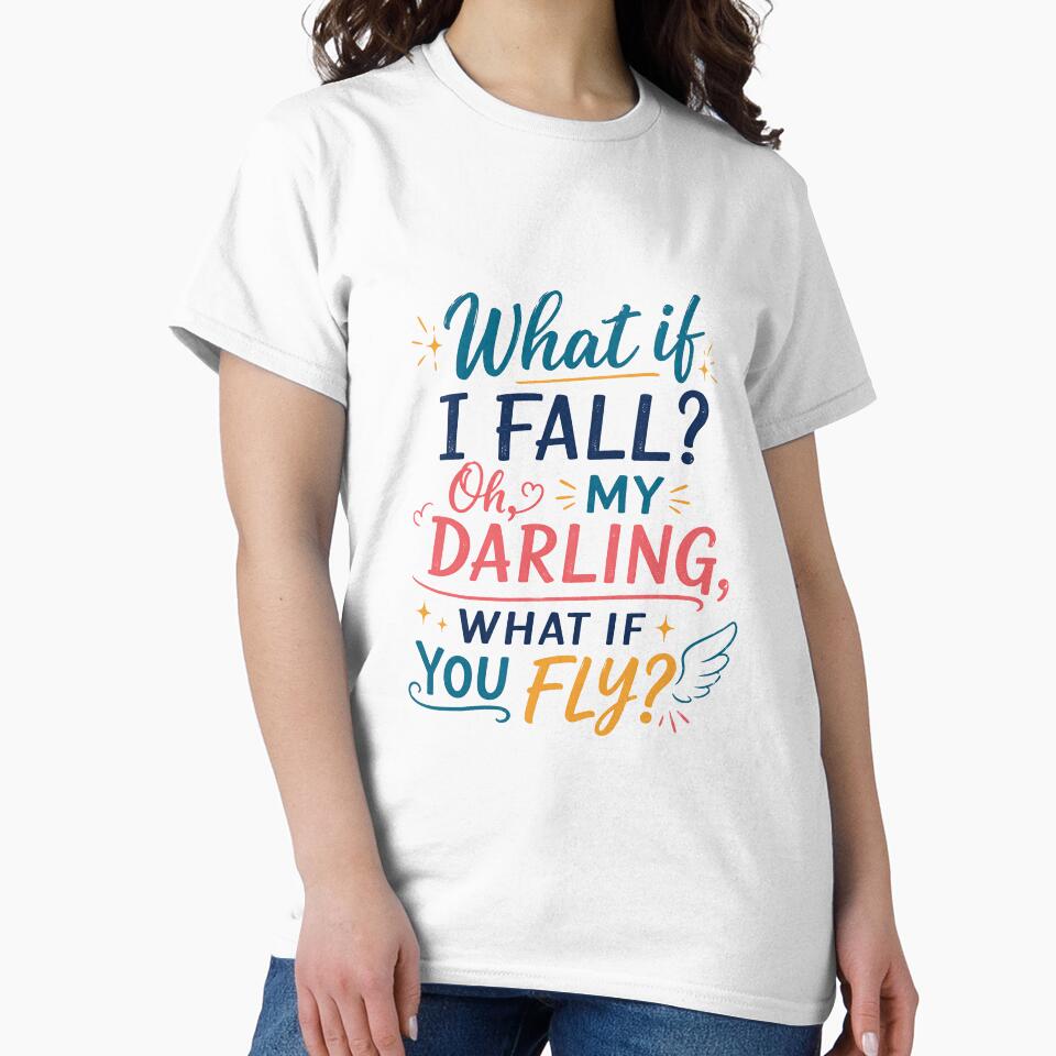 What If I Fall? Oh, My Darling, What If You Fly? Inspirational Quote Motivational Empowerment by HumansStuck12
