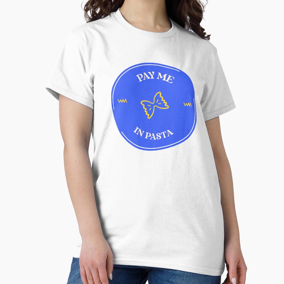 Pay Me In Pasta by KTN-Branding