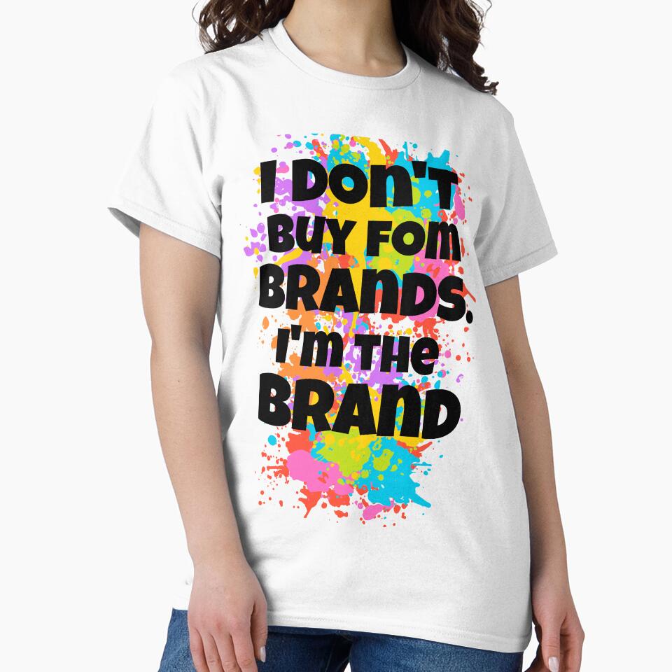 I’m the Brand" Bold Statement Typography – Color Splash Streetwear Art by Karim-Karem