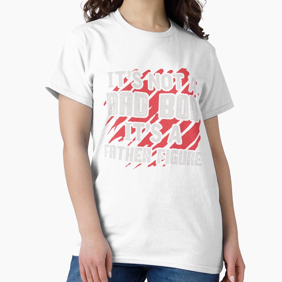 Its Not a Dad Bod Shirt - Father's day gift for Dad by Trendy Valley