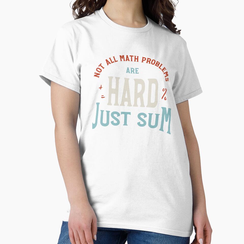 Math Teacher Pun Not All Math Problems Are Hard by whyitsme