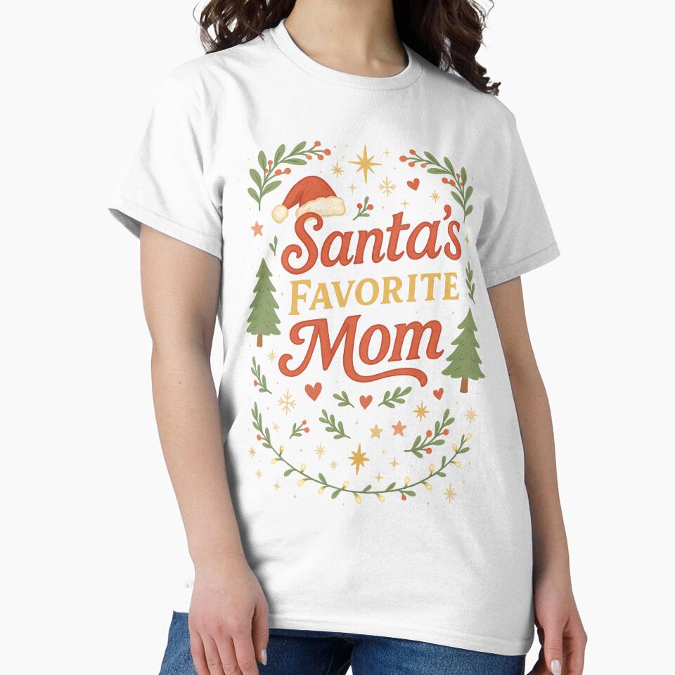 Santa’s Favorite Mom – Festive Christmas Design by Meandmyshop