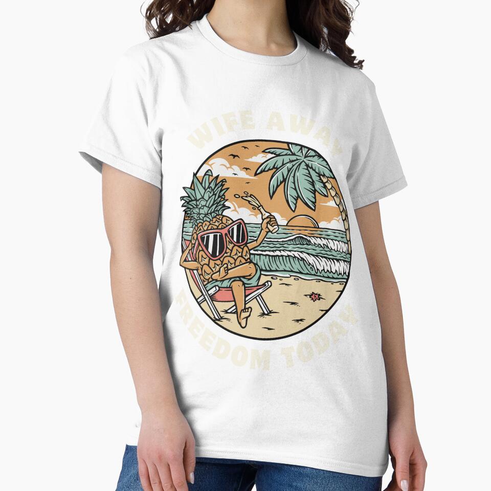 Funny Husband Design for Men Wife Away freedom today by Ungaltees