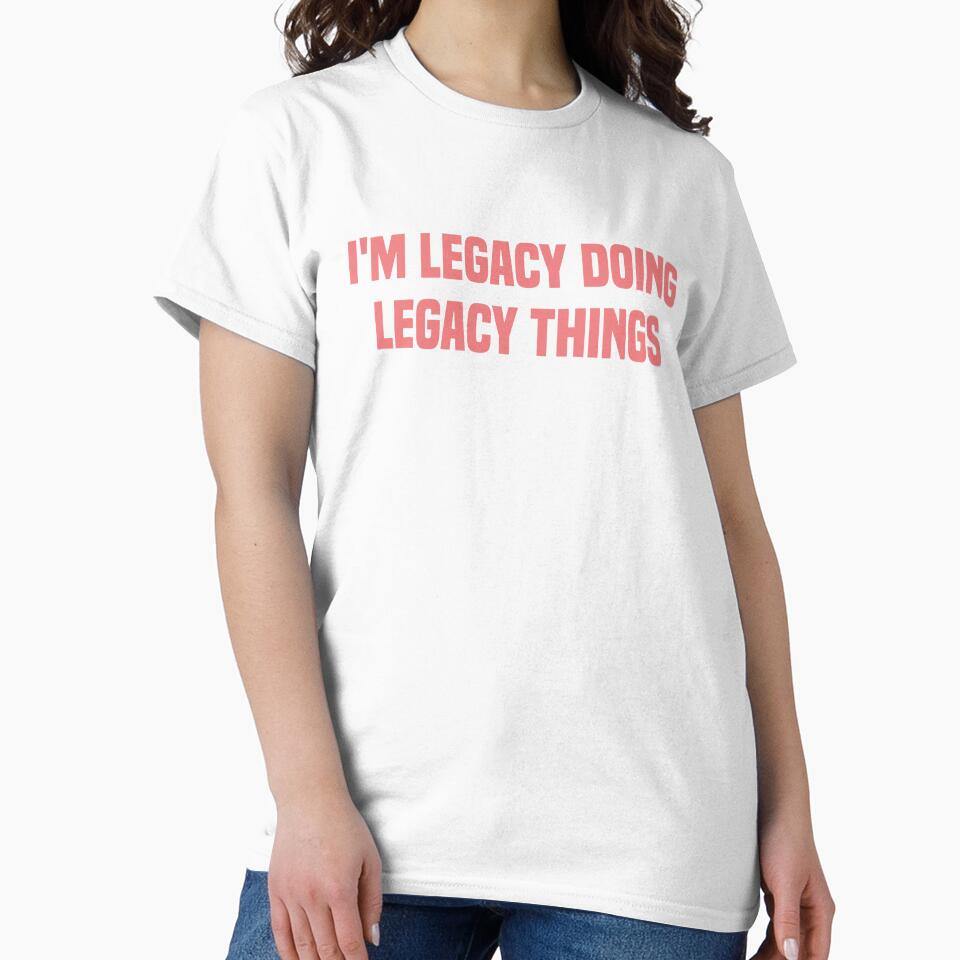 I'M Legacy Doing Legacy Things Light Red Quote by medbdj