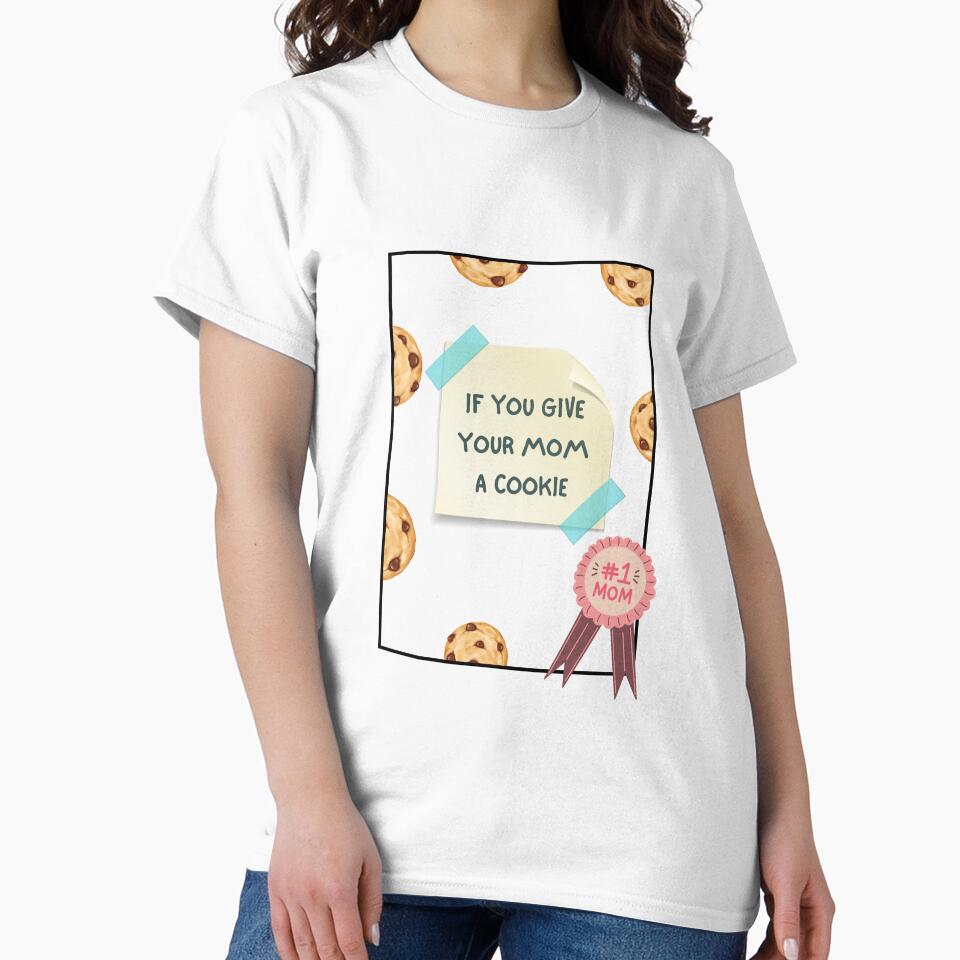 If You Give Your Mom A Cookie by Eddyed
