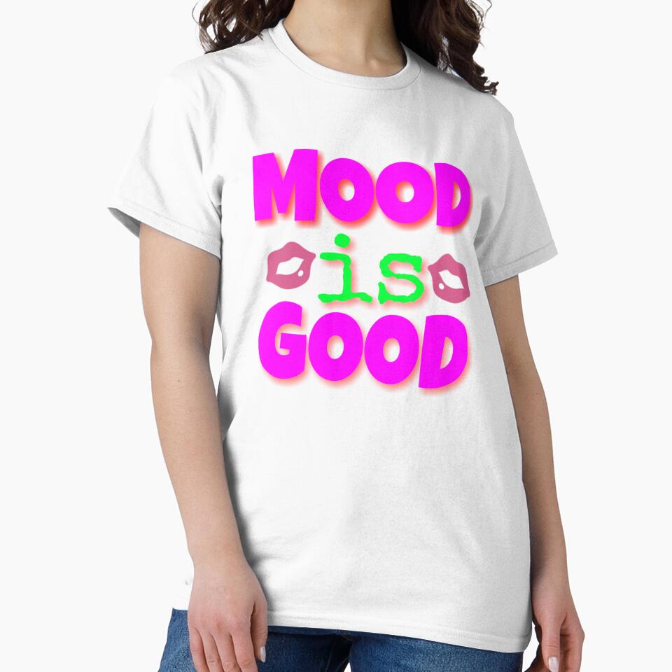 Mood is good by 59SHOP24