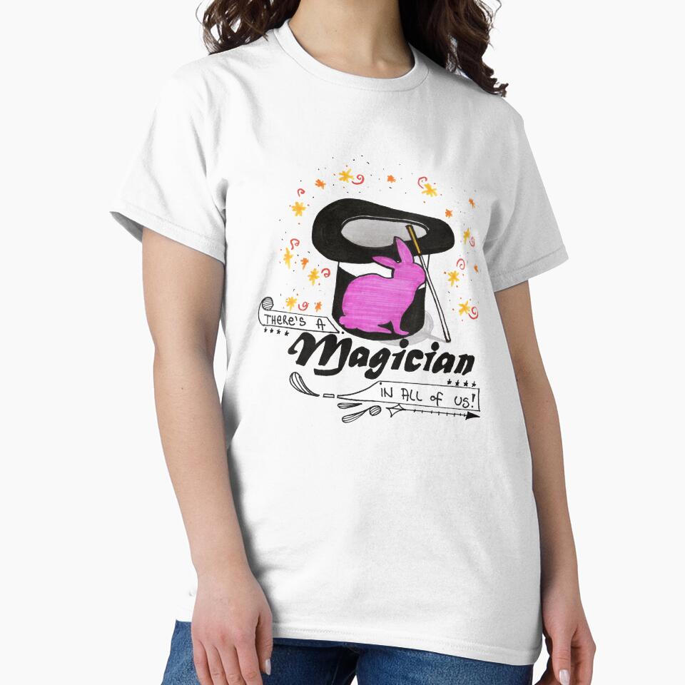 There Is A Magician In All Of Us by HighArtDesigns