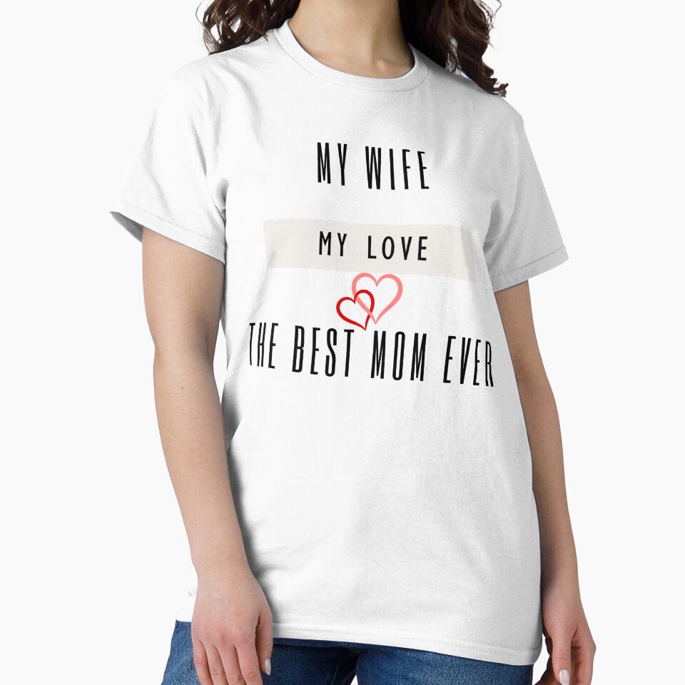 My Wife My Love Best Mom by Black Signal
