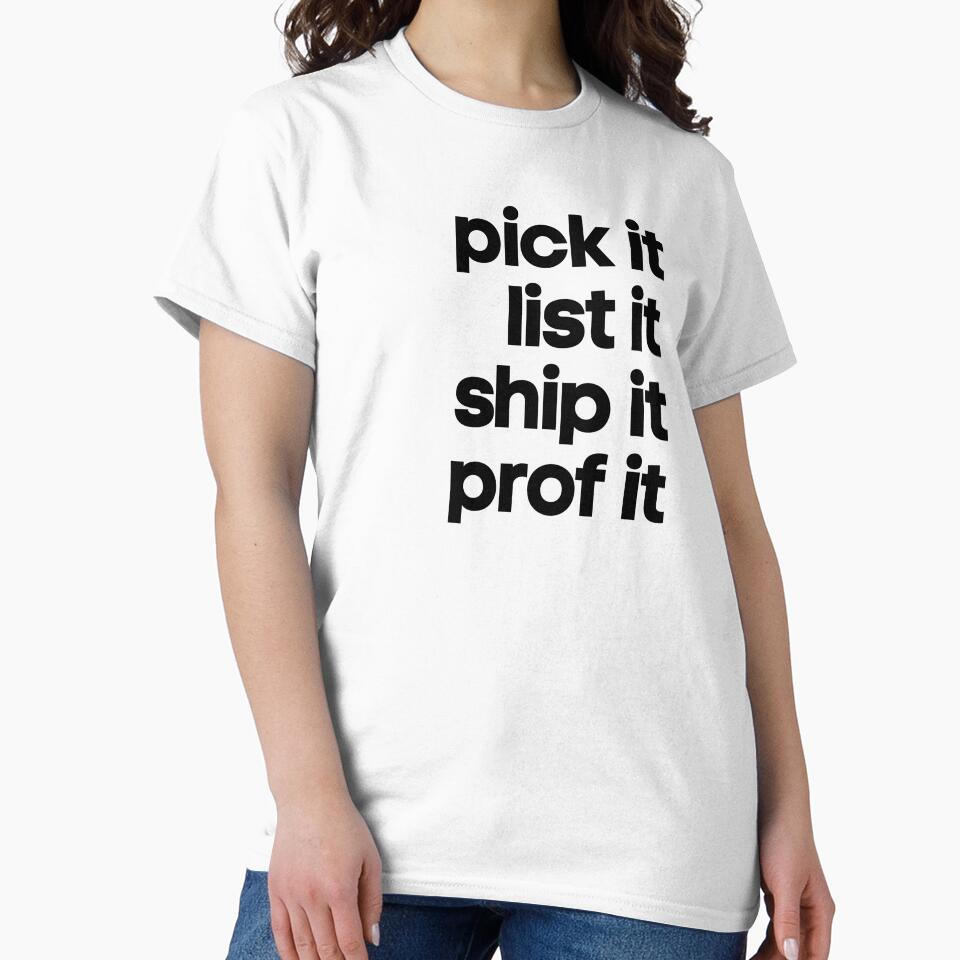 Pick it list it ship it prof it by 3bagsfull