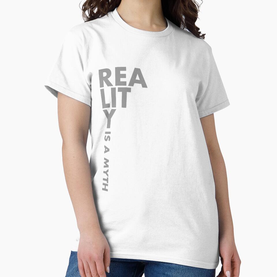 Reality is a Myth - Bold Grey Typography by RedCaterpillar