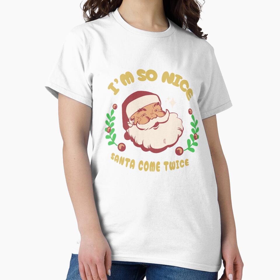I am so nice , Santa come Twice by Gravy-tee07