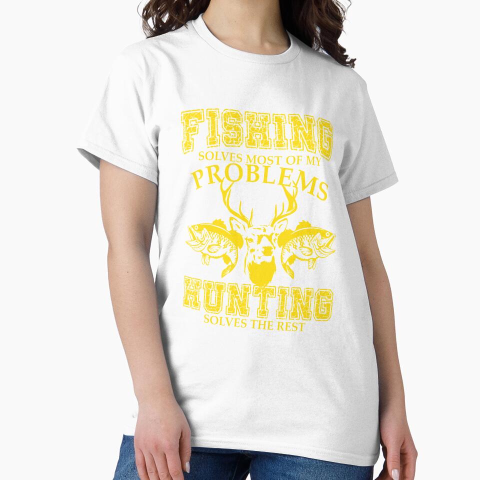 Fishing Solves Most of my Problems Hunting Solves the Rest combi by hadleydesigns