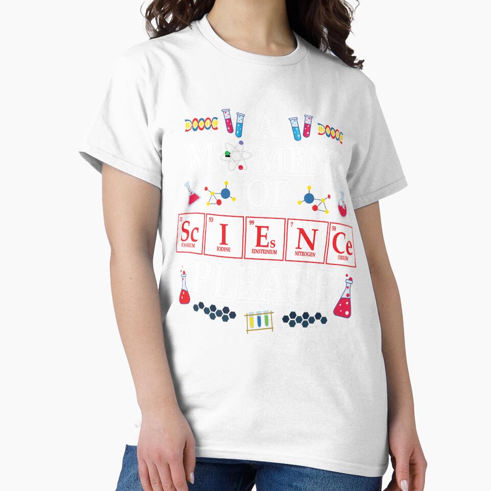 A Moment Of Science TShirt Physics Chemistry Laboratory T-Shirt by DSWShirts