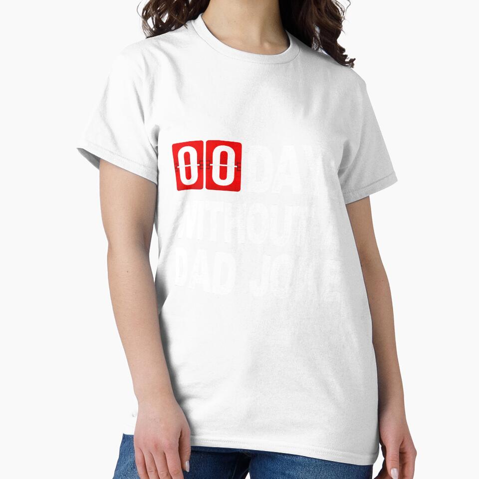 0 Days without a Dad joke Gift for Husband by tantann