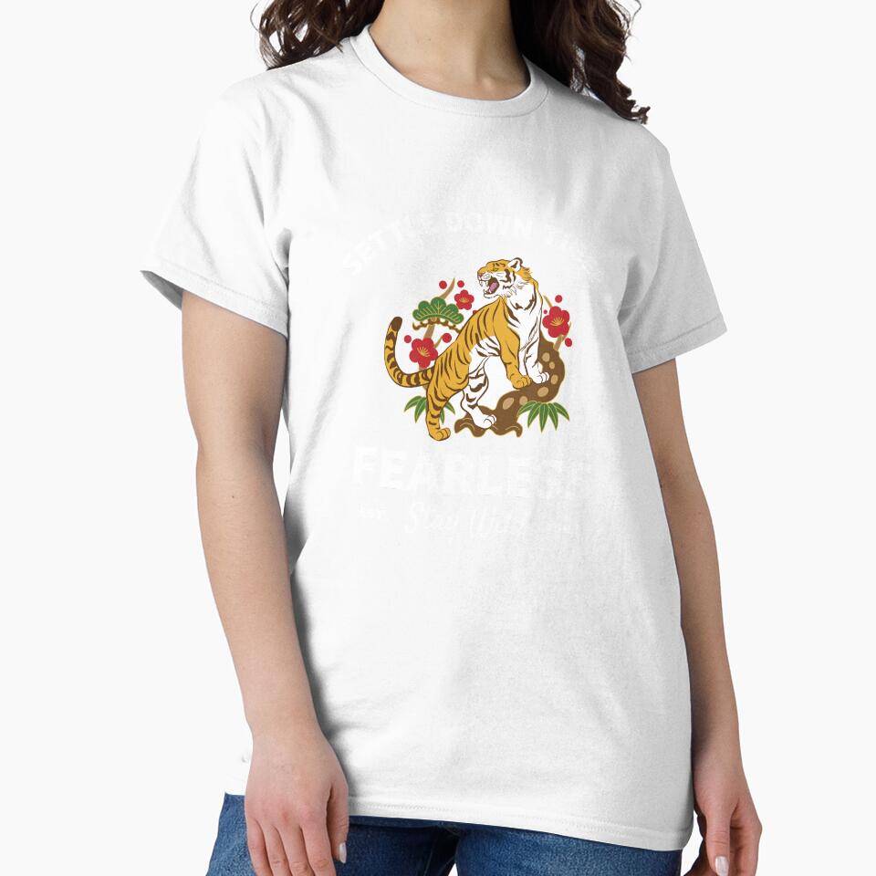 Settle Down Tiger Fearless Stay Wild by FreshSqueezedCo