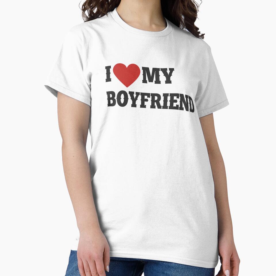 Copy of i love my boyfriend,boyfriend shirt,valentines day,gifts for boyfriend,gifts for girlfriend,gifts for boyfriend by Sophistical