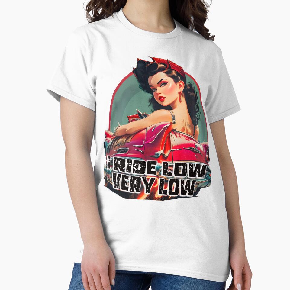 pinup rides low gift shirt party birthday for man by X-ecute