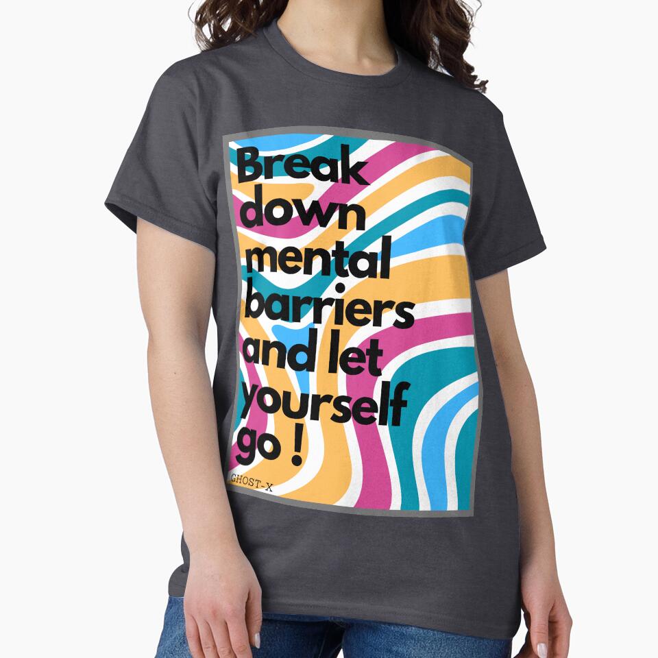 Break down mental barriers and let yourself by GostherXDesign