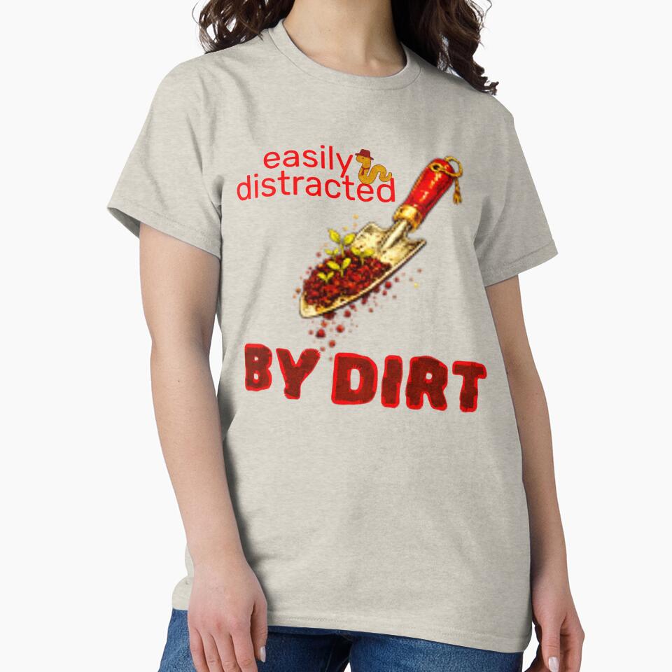 Easily Distracted By Dirt Distressed Textured Design by DivineHaven