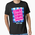 Back & Body Hurts #Dad Life Parody Phrase Essential T-Shirt by markaam