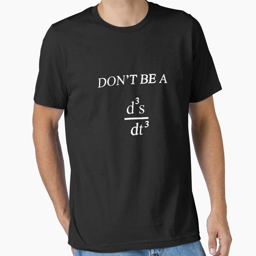 Don't Be a Jerk (Physics Joke) by Mike Armstrong