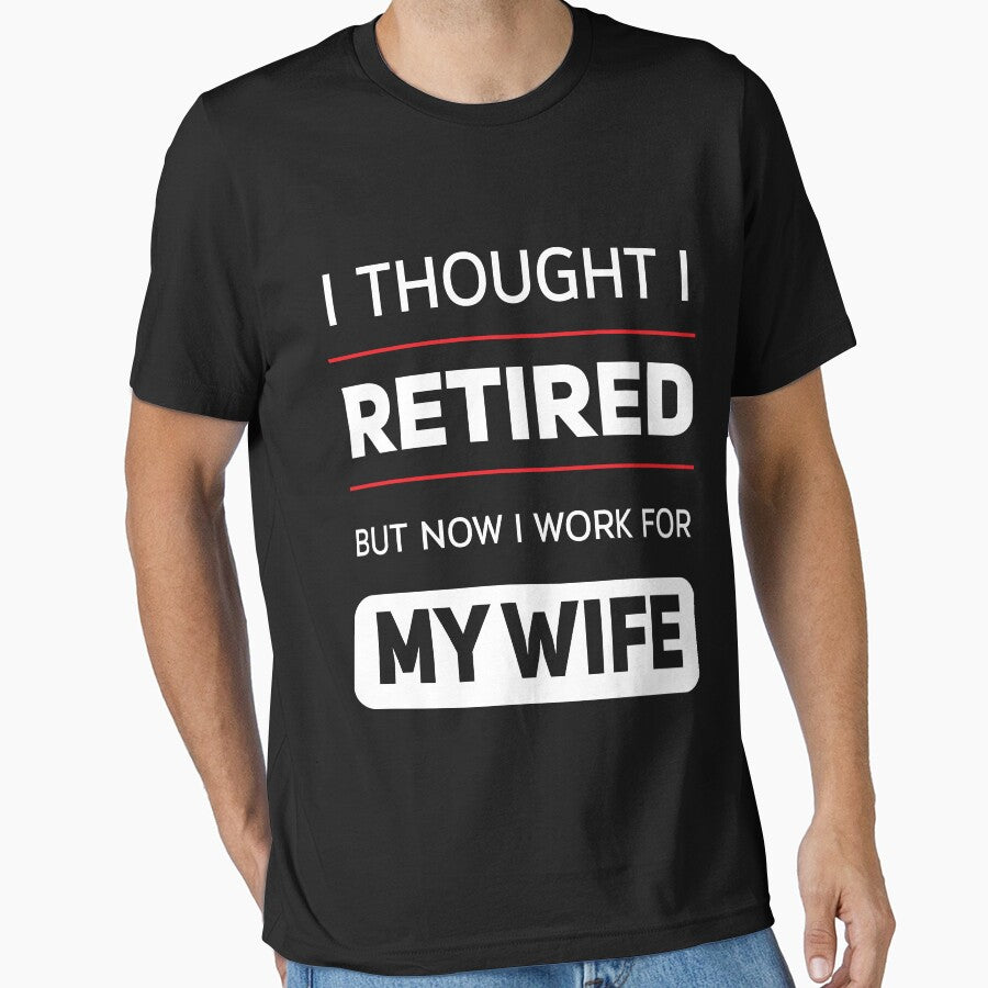 i thought i retired but now i  work for my wife by Aliarts97