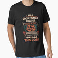 Group Finance Director T Shirt - Sane Person Job Gift Item Tee by jazminprin