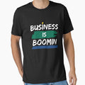 Business is boomin by Shambusiness