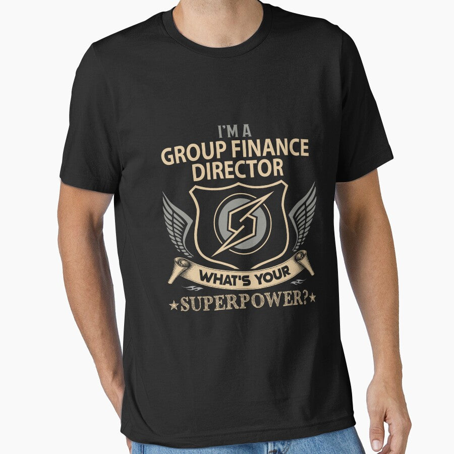 Group Finance Director T Shirt - What Is Your Superpower Job Gift Item Tee by leolanwugm