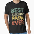 Best Buckin' Papa Ever Shirt Christmas Gift Father's Day by KuznecovaDesign